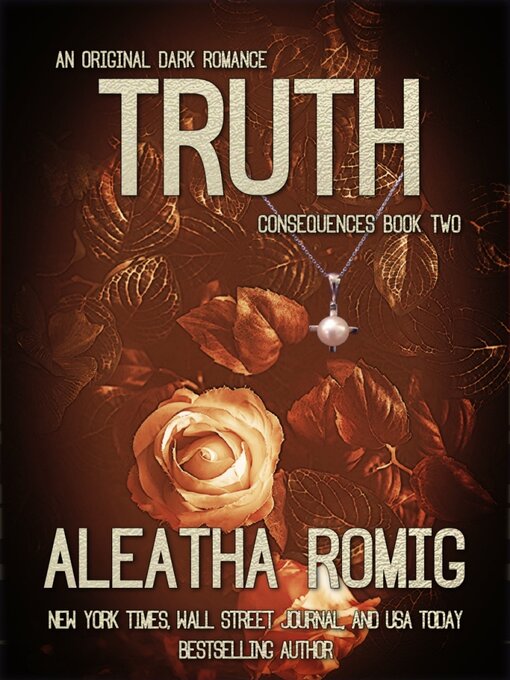 Title details for Truth by Aleatha Romig - Available